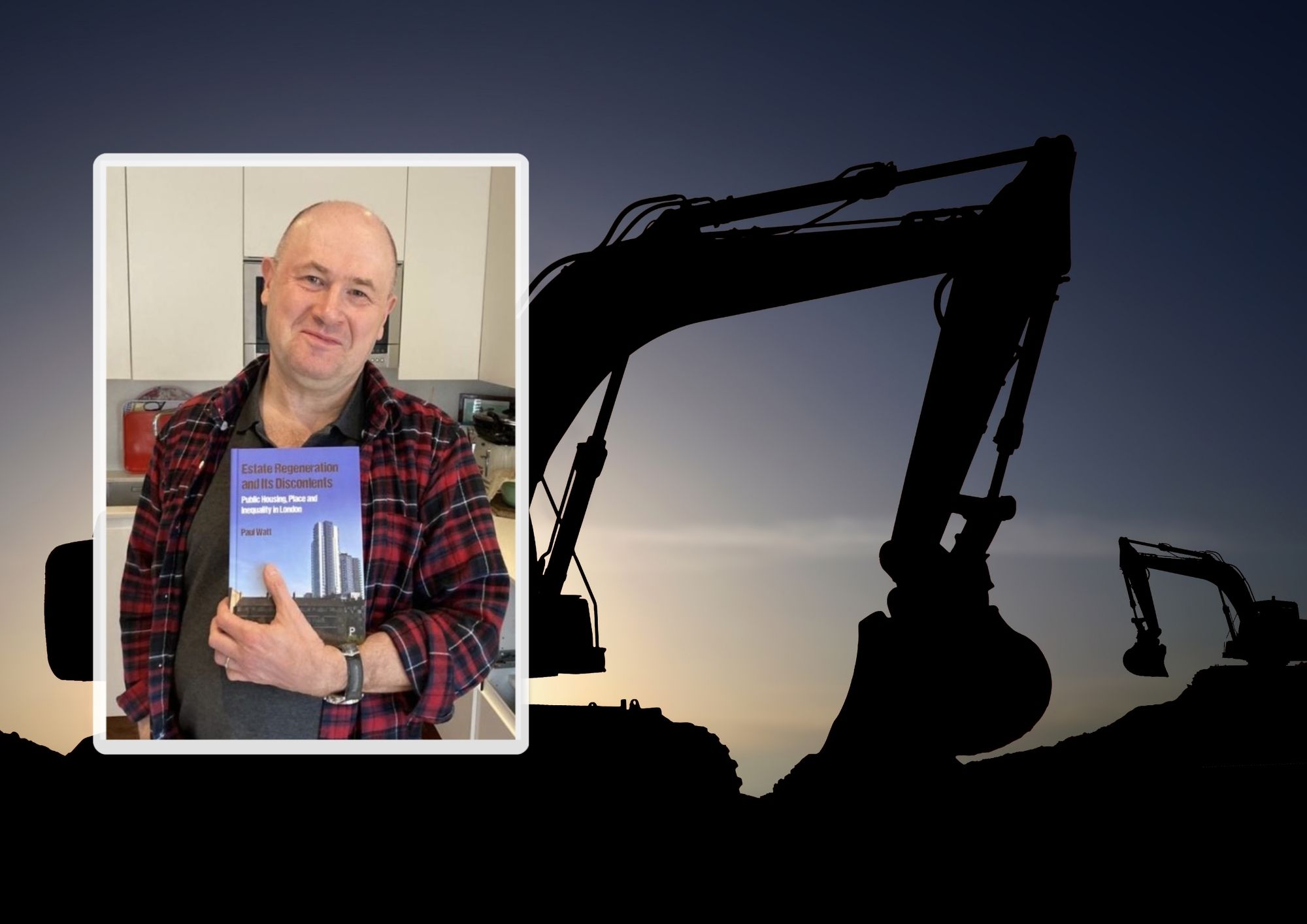 Town Hall told wrecking ball strategy for estates will create areas where only affluent feel at home Professor Paul Watt